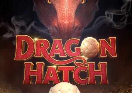 Dragon Hatch เกมสล็อตล่าขุมสมบัติมังกรไฟ